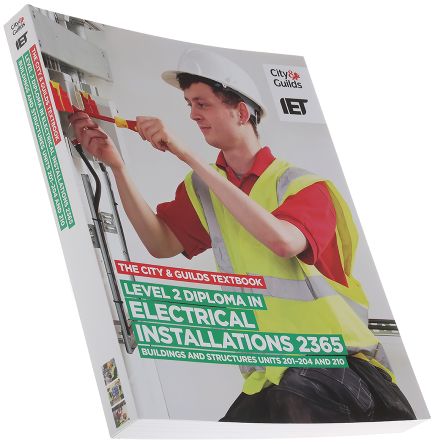 City and Guilds Textbook Level 2 Diploma Electrical Installations (Buildings and Structures) 2365 by IET and C&amp;G