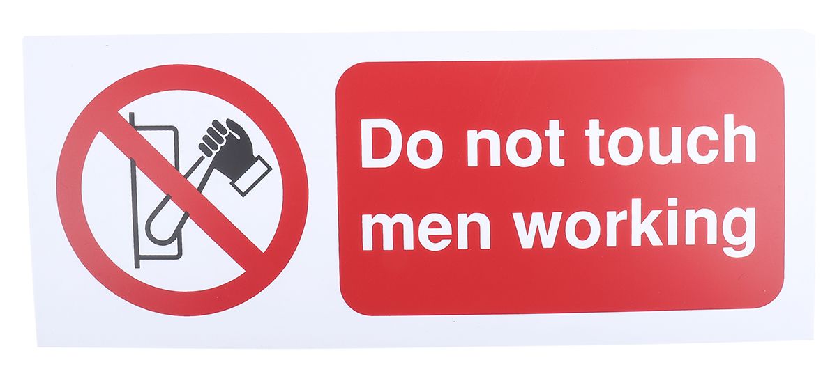 PP Rigid Plastic Do Not Touch Prohibition Sign, Do Not Touch Men Working, English