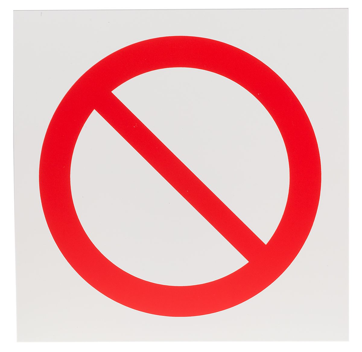 Plastic General Prohibition Prohibition Sign, None