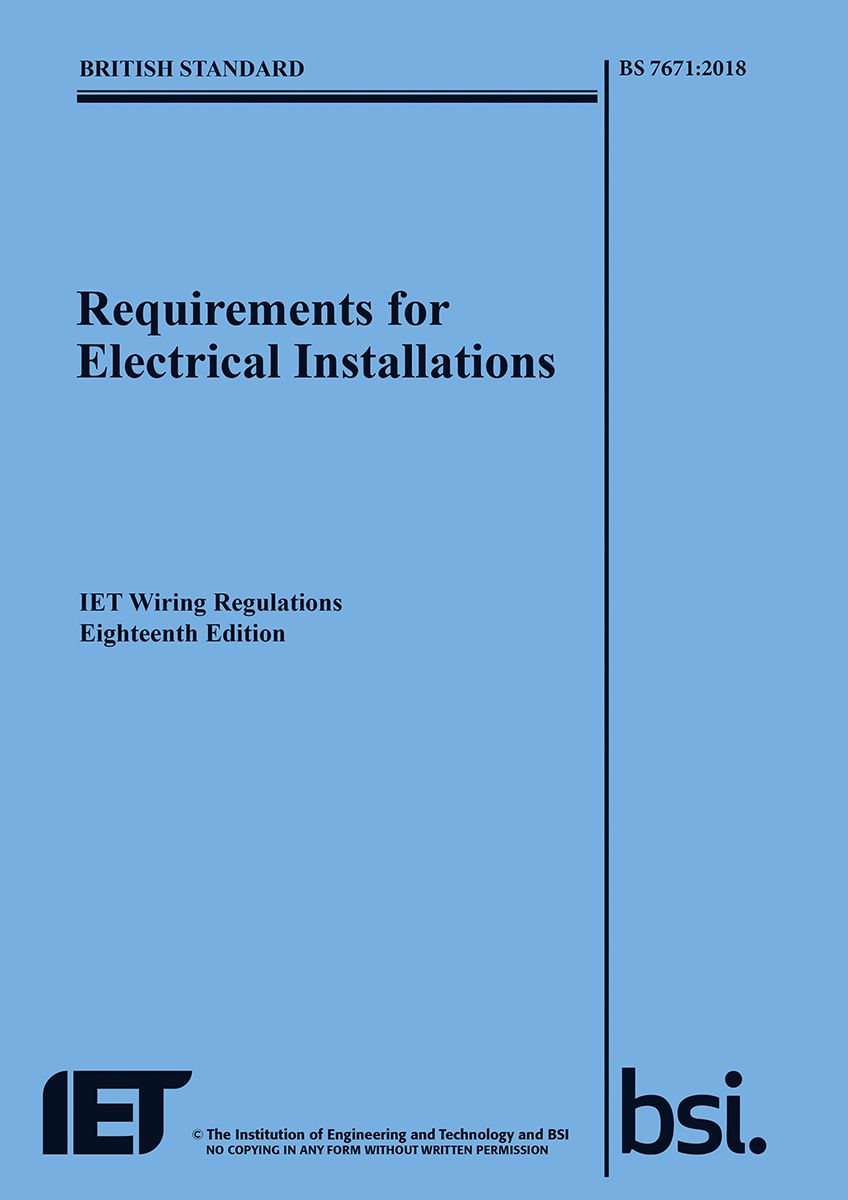 Requirements for Electrical Installations, 18th edition by The IET