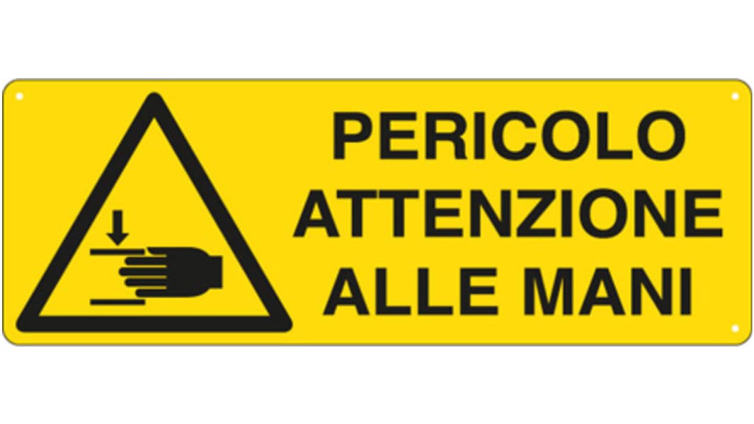 Cartello "Pericolo Attenzione Alle Mani", in Italiano