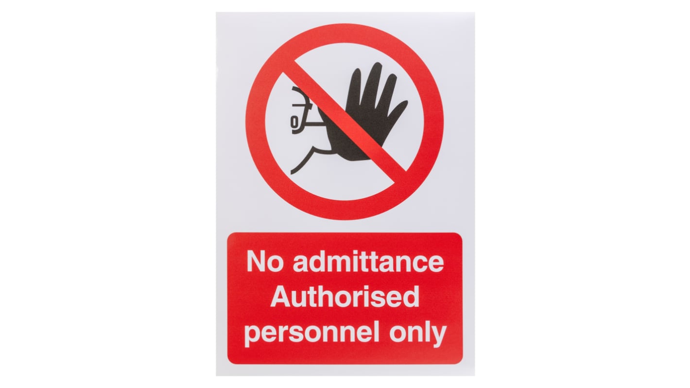 Polyester No Unauthorised Access Prohibition Sign, No Admittance-Sign, English