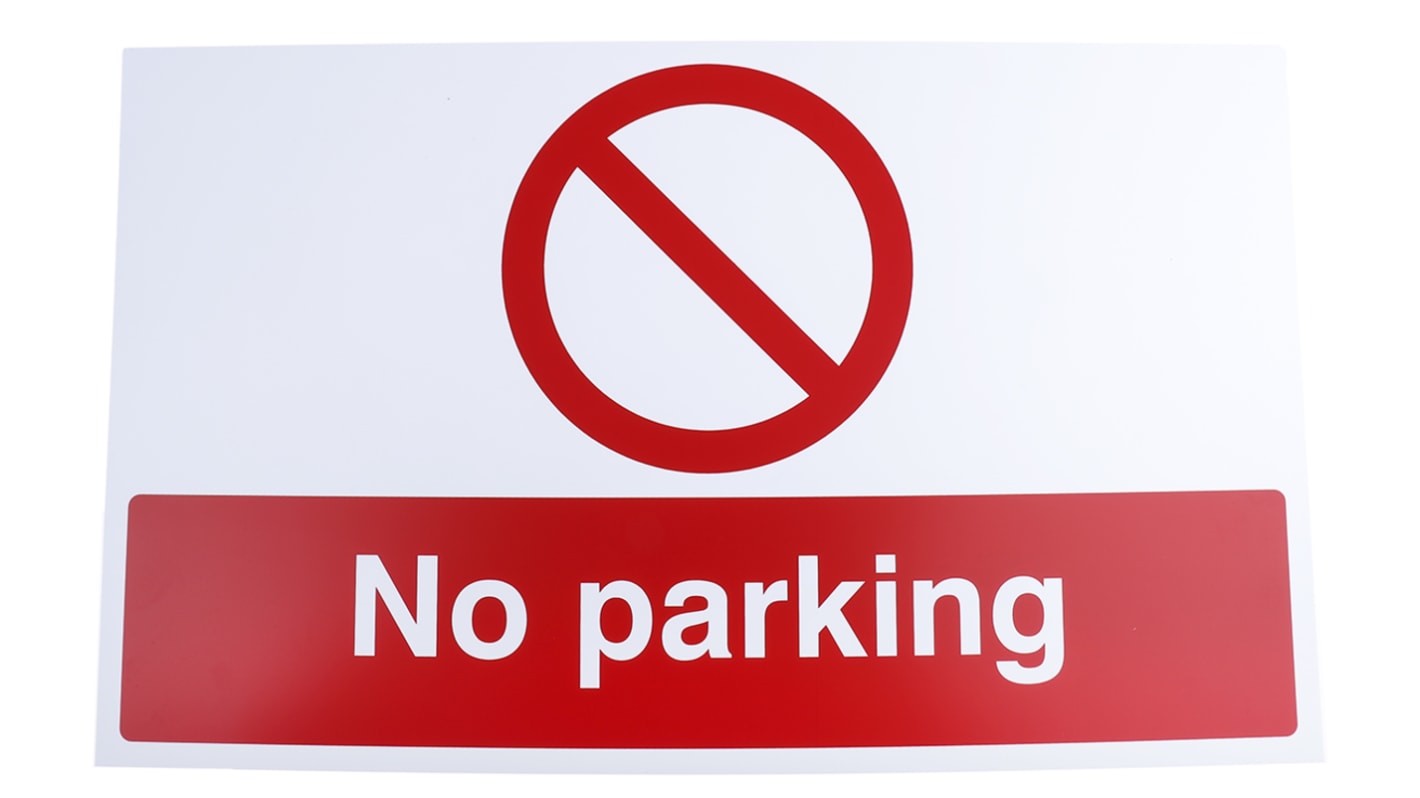 PP Rigid Plastic No Parking Prohibition Sign, No Parking, English