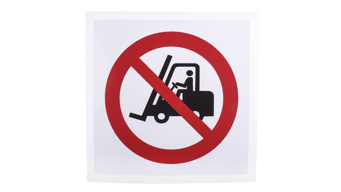 Vinyl No Fork Lift Trucks Prohibition Sign, None