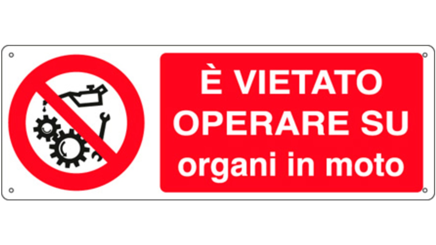Segnale "È Vietato Operare Su Organi In Moto", in Alluminio, 125mm x 350 mm