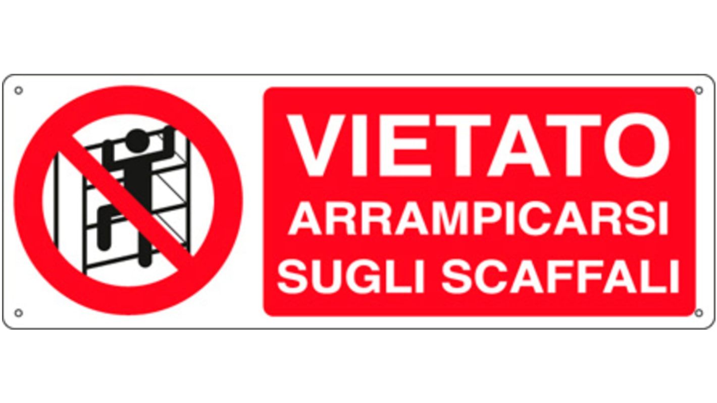 Segnale "Vietato Arrampicarsi Sugli Scaffali", in Alluminio, 125mm x 350 mm