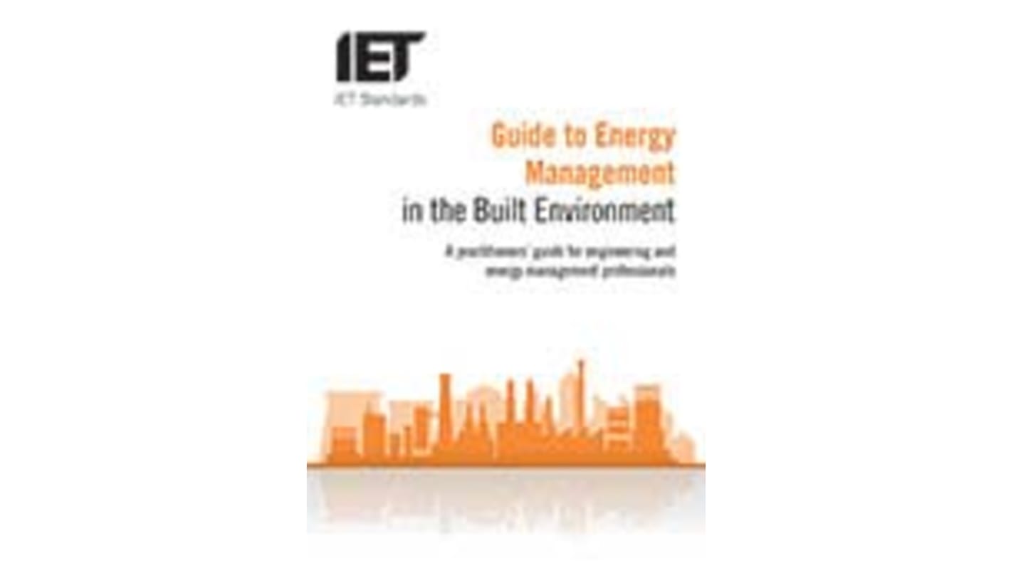 Guide to Energy Management in the Built Environment by The IET