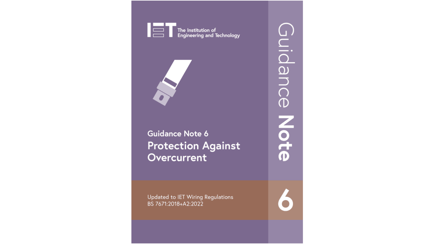 IET 平装《Guidance Note 6: Protection Against Overcurrent》, (9th版本)