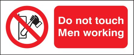 RS PRO Verbotszeichen, Englisch, Nicht Betreiben, Do Not Touch Men Working, 100 Mm X 250mm