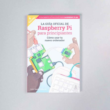 Raspberry Pi Der Offizielle Beginner-Leitfaden - Spanisch 4, 400 Prozessor: Mag35