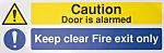 Señal de advertencia con pictograma: Mantener Limpio, texto en: Inglés "Caution Door is Alarmed, Keep Clear Fire Exit