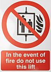 Polyester Fire Safety Sign, In The Event Of Fire Do Not Use This Lift With English Text Self-Adhesive