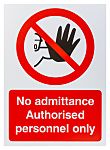 Polyester No Unauthorised Access Prohibition Sign, No Admittance-Sign, English