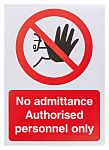 Polyester No Unauthorised Access Prohibition Sign, No Admittance-Sign, English