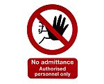 PP Rigid Plastic No Unauthorised Access Prohibition Sign, No Admittance-Sign, English