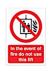 Polyester Fire Safety Sign, In The Event Of Fire Do Not Use This Lift With English Text Self-Adhesive