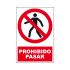Señal de prohibición con pictograma: Prohibido el Acceso a Peatones, texto en Español "Prohibido Pasar" , 170mm x 250 mm